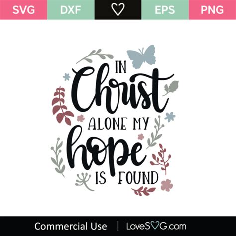 In Christ Alone My Hope Is Found Svg Cut File