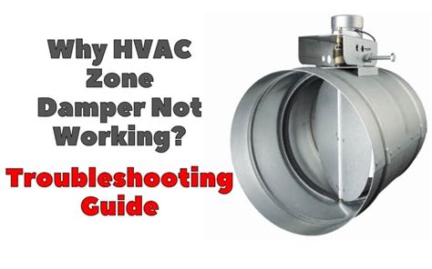 Why Hvac Zone Damper Not Working Troubleshooting Guide Hvac Boss