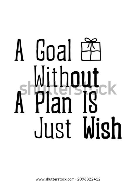 Goal Without Plan Just Wish Stylish Stock Vector Royalty Free