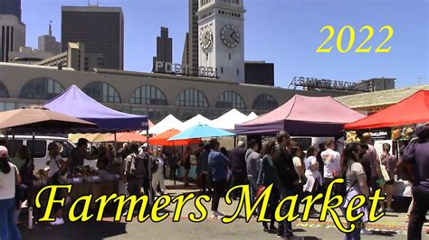 Popular Ferry Plaza Farmers Market In San Francisco 2022 Youtube