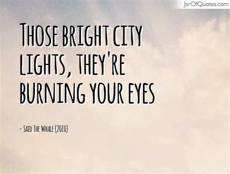 Quotes About Bright City Lights 22 Quotes