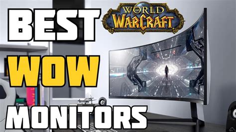 Best Curved Monitors For Playing Wow Youtube