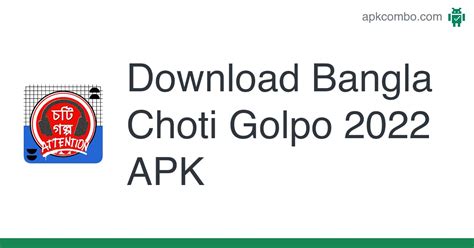 Bangla Choti Golpo 2022 Apk Android App Free Download