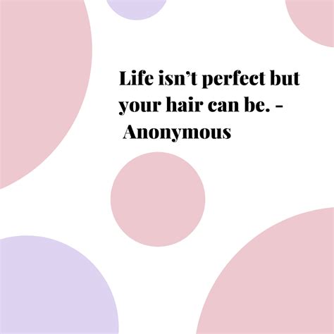 25 Best Hair Quotes For Major Inspiration