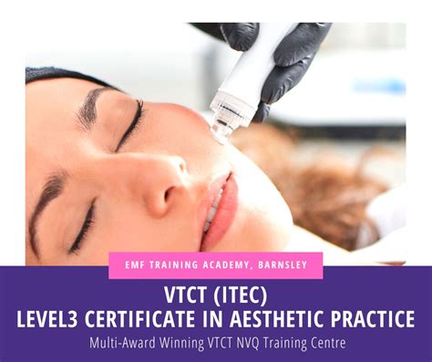Vtct Iteclevel 3 Certificate In Aesthetic Practice Emf Training Ltd