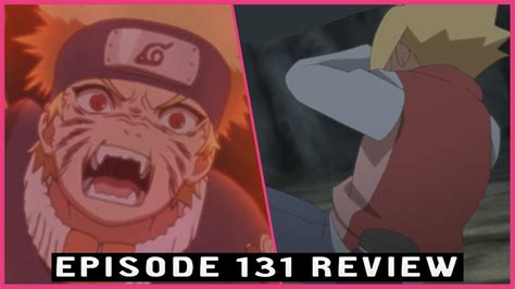 Kyūbi Naruto Attacks And Injures Boruto Boruto Episode 131 Review