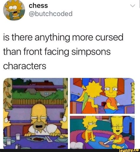 Is There Anything More Cursed Than Front Facing Simpsons Characters
