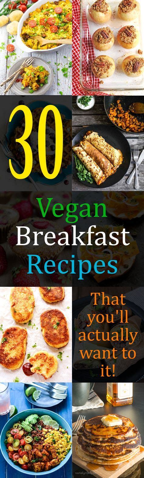 30 Vegan Breakfast Recipes That Youll Actually Want To Eat Vegan