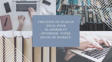 Comment créer un slogan mémorable : Je vais créer un slogan original et percutant pour votre ...