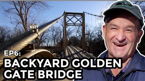 Backyard Suspension Bridge Coolest Thing Ive Ever Made Ep6 Youtube