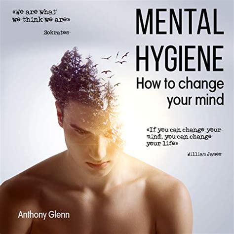 Mental Hygiene How To Change Your Mind Success Mindset Book Books Download