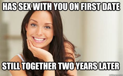 has sex with you on first date still together two years later good