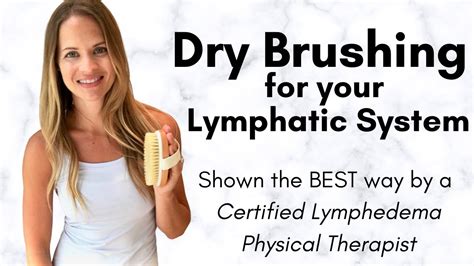 Dry Brushing For Lymphatic Drainage Shown The Best Way By A