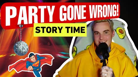 Party Gone Wrong Storytime 1 Youtube