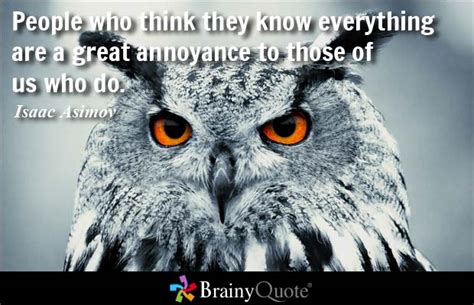 Quotes For People Who Think They Know It All Quotesgram