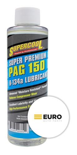 Oleo Para Compressor R134a Pag 150 Supercool 237ml Euro Auto Parts