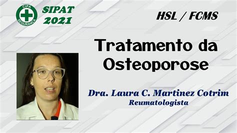 Tratamento Da Osteoporose Dra Laura Christina Martinez Cotrim Youtube