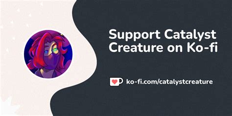 Buy Catalyst Creature A Coffee Ko Catalystcreature Ko Fi ️