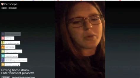 Police Lakeland Woman Arrested After Drunken Driving Streaming Live Video On Periscope Live