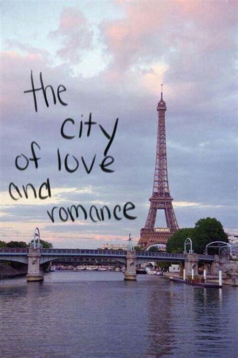 The City Of Love And Romance Paris Vibes Paris 3 Paris Dream I Love