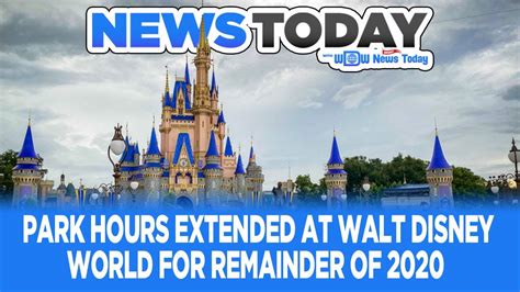 Park Hours Extended At Walt Disney World For Remainder Of 2020