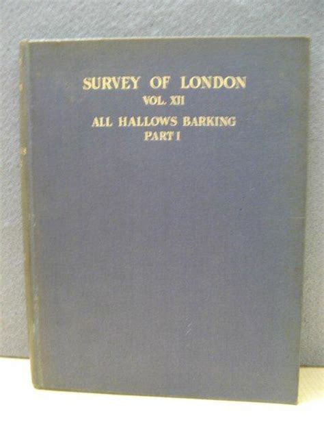London County Council Survey Of London Volume Xii The Parish Of All