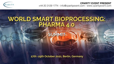 World Smart Bio Processing Pharma 40 Summit Youtube