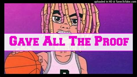 Free Lil Pump X Slump God Type Beat 2017 Gave All The Proof By Brentin