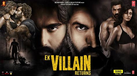 Ek Villain Returns Full Movie Hd John Abraham Disha Patani Arjun
