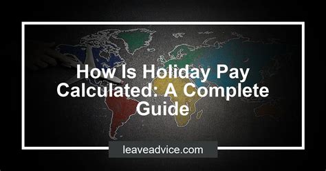 How Is Holiday Pay Calculated A Complete Guide