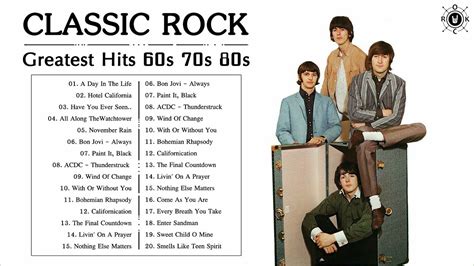 Classic Rock Greatest Hits 60s 70s 80s Best Classic Rock Songs Of All