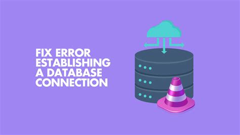 How To Fix Error Establishing A Database Connection In WordPress