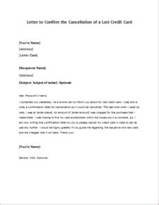 If you want to close your bank account then you are required to draft a formal bank account closing letter to the concerned bank. Letter to Confirm the Cancellation of a Lost Credit Card ...