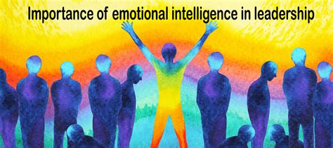 Importance Of Emotional Intelligence In Leadership Eq Benefits For