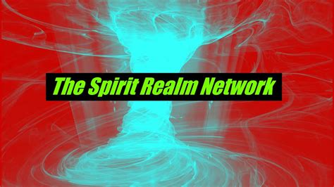 The Spirit Realm Network Coming Soon Youtube