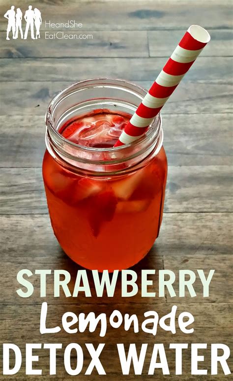 Strawberry Lemonade Detox Water ~ He And She Eat Clean