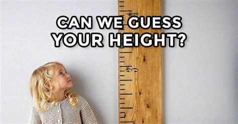 Can We Guess Your Height MyDailyQuizz