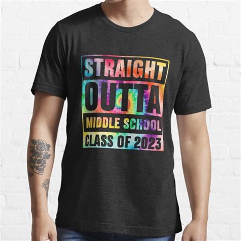 Tie Dye Rainbow Straight Outta Middle School Class Of 2023 Graduate T Shirt For Sale By