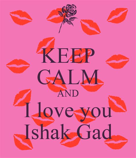 Keep Calm And I Love You Ishak Gad Poster Mariam Keep Calm O Matic