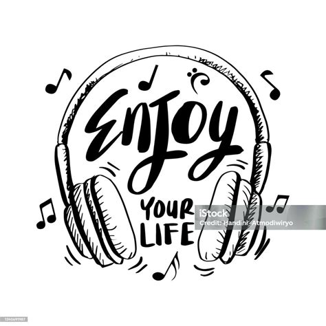 Enjoy Your Life Hand Lettering With Headphone Motivational Quote Stock