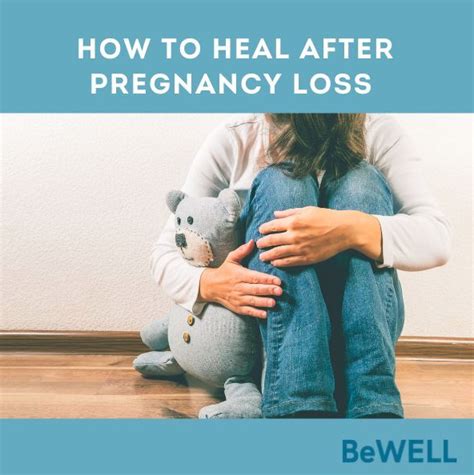 How To Heal After Pregnancy Loss Bewell