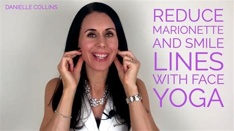 Reduce Marionette And Smile Lines With Face Yoga Youtube
