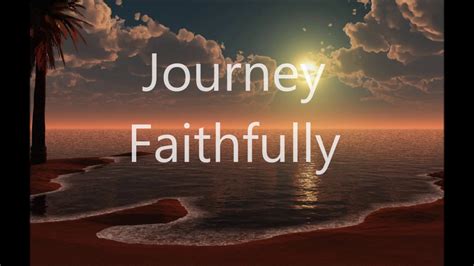 Faithfully Journey Youtube