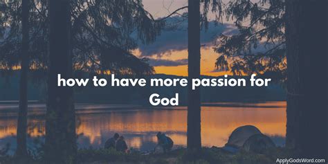 5 Ways To Have More Passion For God
