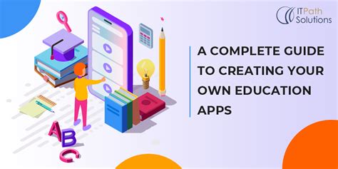A Complete Guide To Creating Your Own Education Apps