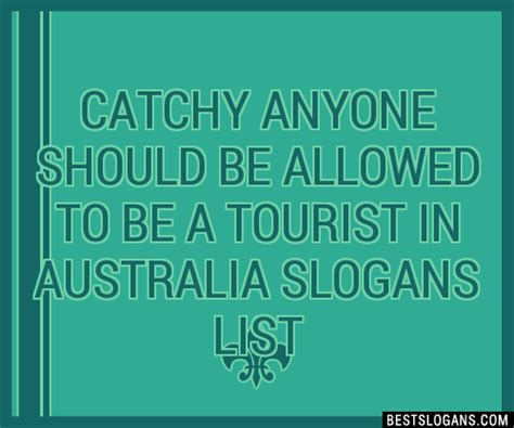 30 Catchy Anyone Should Be Allowed To Be A Tourist In Australia