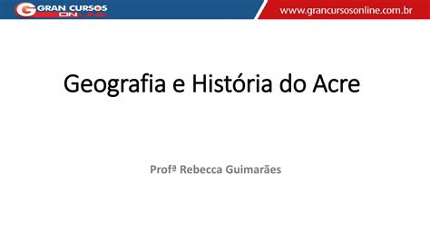 História E Geografia Do Acre Pdf
