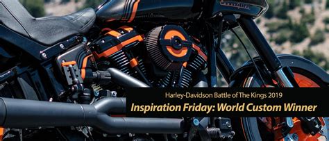 Inspiration Friday Harley Davidson Battle Of The Kings 2019 Winner