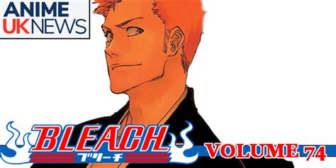Bleach Volume 74 Anime Uk News Review Hogan Reviews