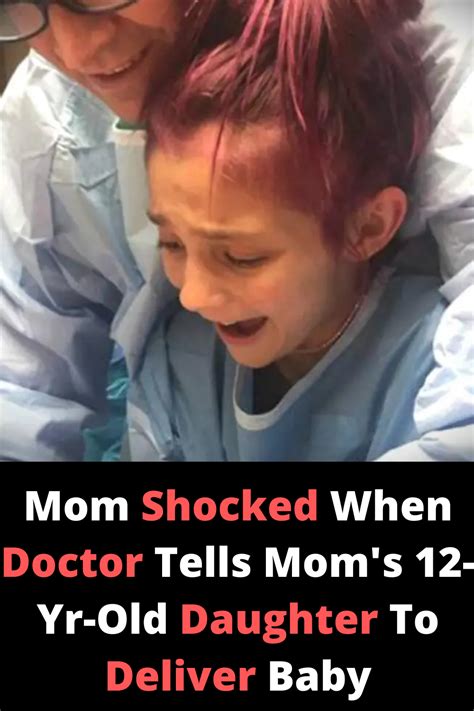 Mom Goes Wide Eyed When The Doctor Tells Mom S 12 Yr Old Daughter To
